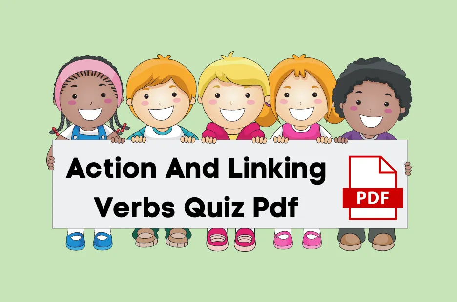 Action And Linking Verbs Quiz Pdf