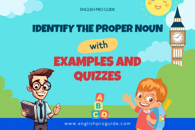 Identify The Proper Noun