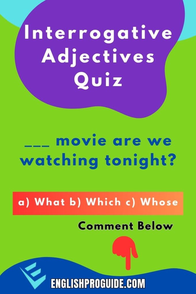 Play Interrogative Adjectives Quiz