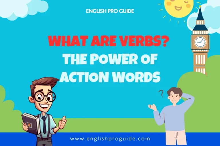 What Are Verbs? the Power of Action Words