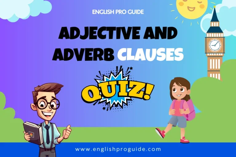 Adjective And Adverb Clauses