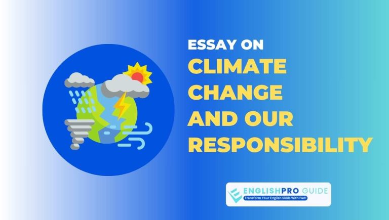 Climate Change and Our Responsibility