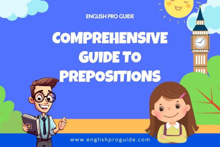 Comprehensive Guide to Prepositions