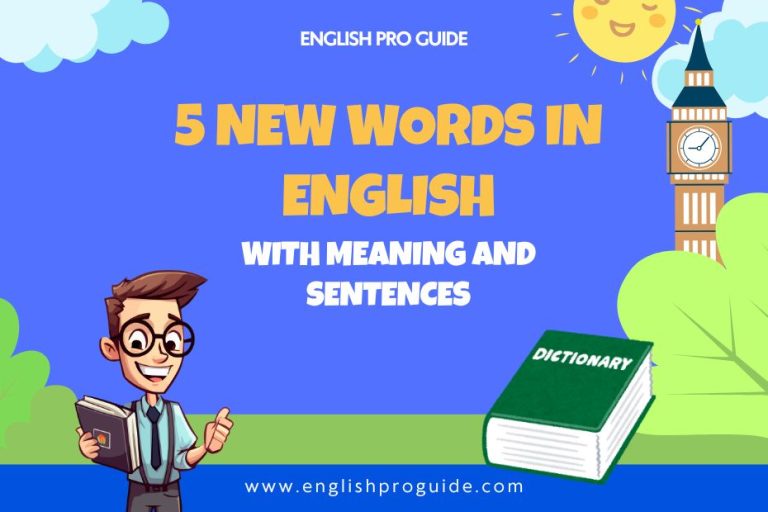 5 new words in english with meaning and sentences