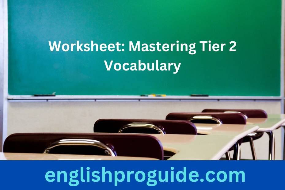 Worksheet: Mastering Tier 2 Vocabulary