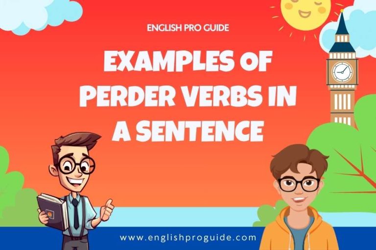 50 Examples of Perder Verbs in a Sentence